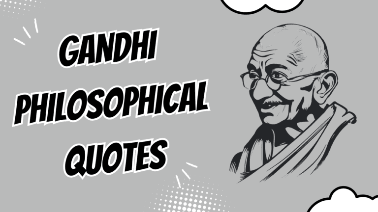 150 Gandhi Philosophical Quotes