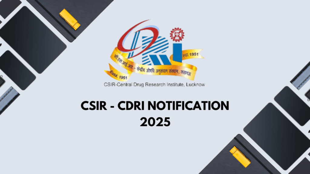 CSIR CDRI Notification 2025